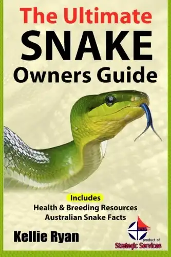 The Ultimate Snake Owner Guide