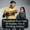 transform fear of snakes